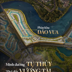 Phân khu Đảo Vua – Sở hữu thế đất vượng tài tại Vinhomes Royal Island