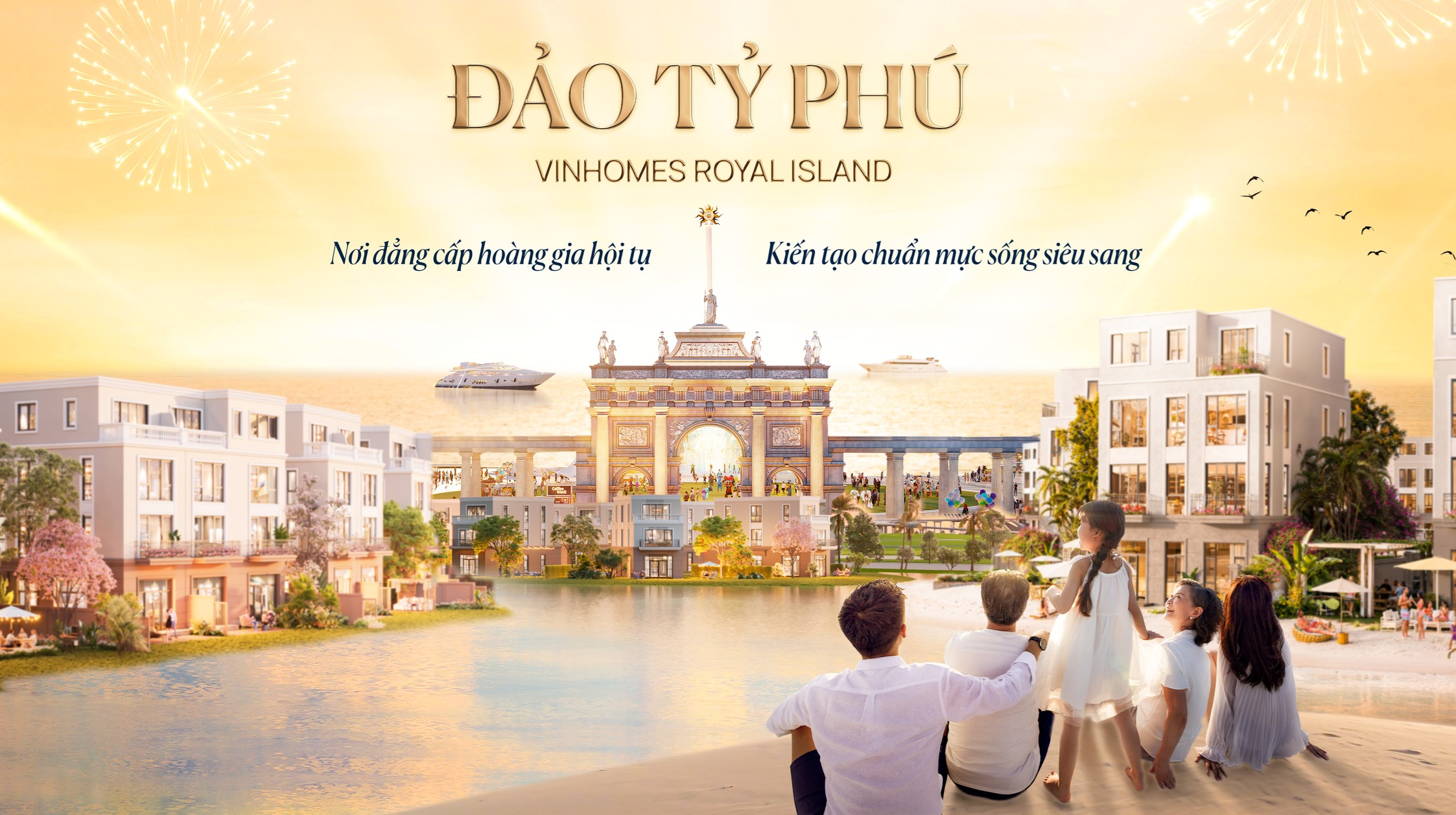 VÌ SAO NÊN ĐẦU TƯ VINHOMES ROYAL ISLAND ?