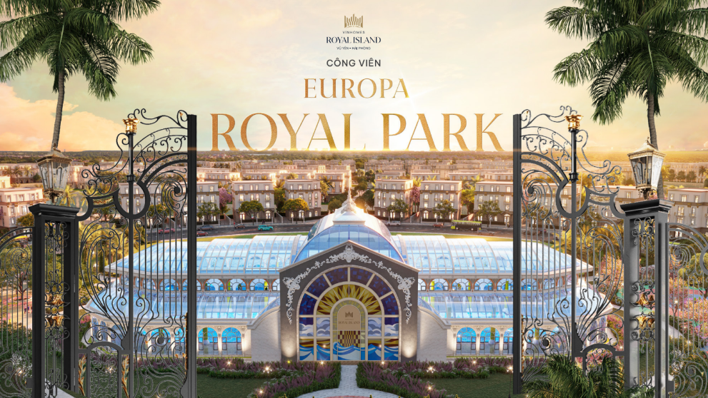 công viên europa royal park vinhomes royal island 